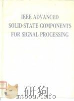 IEEE ADVANCED SOLID-STATE COMPONENTS FOR SIGNAL PROC4ESSING PDF电子版封面