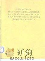 PROCEEDINGS IEEE/CORNELL CONFERENCE ON ADVANED CONCEPTS IN  HIGH SPEED SEMICONDUCTOR DEVICES AND CIR     PDF电子版封面     