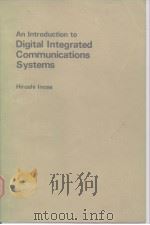 An Introduction to Digital Integrated Communications Systems.     PDF电子版封面    Hiroshi Inose 