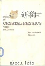 PROBLEMS IN CRYSTAL PHYSICS WITH SOLUTIONS PDF电子版封面