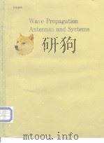 Wave Propagation Antennas and Systems PDF电子版封面