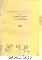 THE INFORMATION THEORY APPROACH TO COMMUNICATIONS PDF电子版封面 3211814841
