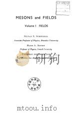 MESONS and FIELDS Volume I FIELDS PDF电子版封面