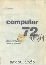 Computer 72.Papers presented at the Tecnical Conf.“Islands of Application” PDF电子版封面
