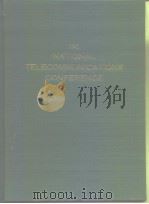 National Telecommunications Conference 1981.     PDF电子版封面     