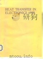 Heat transfer in electronics 1989 PDF电子版封面