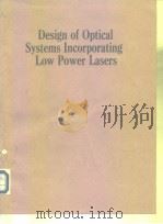Design of Optical Systems Incorporating Low Power Lasers PDF电子版封面
