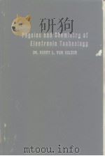 Physics and Chemistry of Electronlc Technoloyy DR.NARRY L.VAN VELZER PDF电子版封面