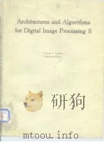 Architectures and Algorithms for Digital Image Processing Ⅱ PDF电子版封面 089252569X