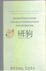 Semiconductor characteriztion techniques.1978. PDF电子版封面