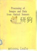 Processing of Images and Data from Optical Sensors.1981. PDF电子版封面 0892523263