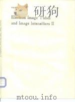 Electron Image Tubes and Image Intensifiers II PDF电子版封面