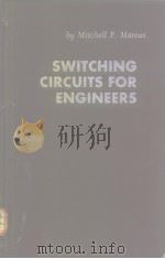 SWITCHING CIRCUITS FOR ENGINEERS PDF电子版封面