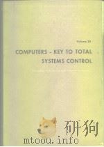 COMPUTERS-KEY TO TOTAL SYSTEMS CONTROL  VOLUME 20     PDF电子版封面     