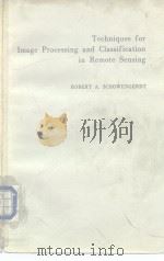 Techniques for Image Processing and Classification in Remots Sonsing 1983     PDF电子版封面     