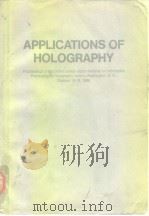 Applications of holography:Proceedings of the United-Japa-n seminar on Information Processing by Hol     PDF电子版封面     