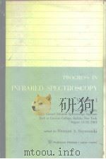 Progress in infrared spectroscopy.Vol.1. PDF电子版封面
