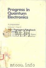 PROGRESS IN OUANTUM ELECTRONICS VOLUME 1 PART 3 NON-RESONANT FEEDBACK IN LASERS PDF电子版封面