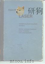 LASER: Verstarkung durch induzierte Emission Sender optischer Strahlung hoher Koharenz und Leistungs PDF电子版封面