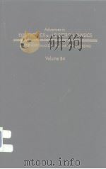 Advances in Electronics and Elctron Physics Image Mathematics and Image Processing bolume 84 PDF电子版封面 0120147262