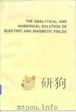 The Analytical and Numerical Solution of Electric and Magntic Fields 1992（ PDF版）