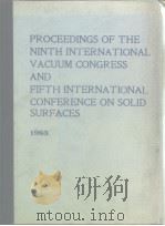PROCEEDINGS OF THE NINTH INTERNATIONAL VACUUM CONGRESS AND FIFTH INTERNATIONAL CONFERENCE ON SOLID S PDF电子版封面