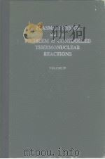 PLASMA PHYSICS and the PROBLEM of CONTROLLED THERMONUCLEAR REACTIONS VOLUME IV PDF电子版封面