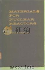Materials for Nuclear Reactors PDF电子版封面