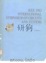 IEEE 1983 INTERNATIONAL SYMPOSIUM ON CIRCUITS AND SYSTEMS Volume 1、Volume 2、Volume 3 PDF电子版封面