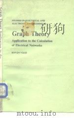 Graph Theory: Application to the Calculation of Electrical Networks PDF电子版封面 0444995897