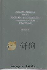 PLASMA PHYSICS and the PROBLEM of CONTROLLED THERMONUCLEAR PEACTIONS（ PDF版）