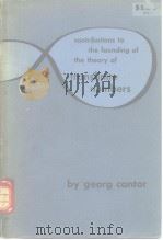 CONTRIBUTIONS TO THE FOUNDING OF THE THEORY OF TRANSFINITE NUMBERS PDF电子版封面