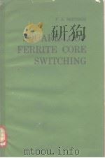 SQUARE-LOOP FERRITE CORE SWITCHING PDF电子版封面