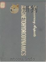 Third Symposium on the Engineering Aspects of MAGNETOHYDRODYNAMICS PDF电子版封面