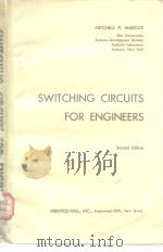 SWITCHNIG CIRCUTS FOR ENGINEERS     PDF电子版封面     