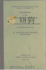 PROCEEDINGS OF THE INTERNATIONAL CONFERENCE ON MAGNETISM AND CRYSTALLOGRAPHY II.ELECYTRON AND NEUTRO PDF电子版封面