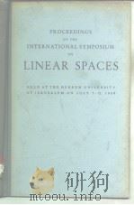 PROCEEDINGS OF THE INTERNATIONAL SYMPOSIUM ON LINEAR SPACES     PDF电子版封面     