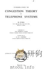Introduction to congestion theoryin telepone systems Syski R. PDF电子版封面