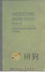 Photoelectronic imaging devices vol.1 PDF电子版封面