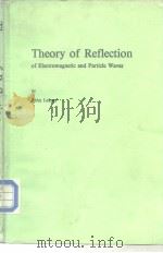 Theory of Reflection of Electromagnetic and Particle Waves PDF电子版封面 9024734185