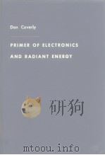 PRIMER OF ELECTRONICS AND RADIANT ENERGY PDF电子版封面