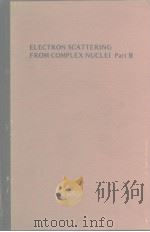 Electron Scattering from complex nuclei pt.B PDF电子版封面