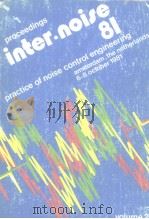 PROCEEDINGS 1981 international conference on noise control engineering amsterdam the netherlands6-8o PDF电子版封面 9090002227