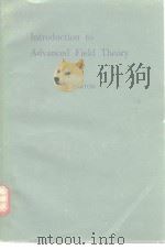 Introduction to Advanced Field Theory PDF电子版封面