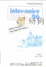 PROCEEDINGS inter·noise96 Noise Control The Next 25 Years (book1、2、3、4、5、6) PDF电子版封面