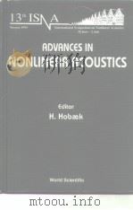 ADVANCES IN NONLINEAR ACOUSTICS     PDF电子版封面  9810214774   
