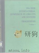 1984 IEEE INTERNATIONALSYMPOSIUM ON CIRCUITS ANDSYSTEMS PROCEEDINGS VOL.1-3 PDF电子版封面