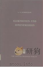 ELEKTRONEN-UND IONENEMISSION     PDF电子版封面     