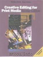 Creative Edrting for Print MediaSecond Edition PDF电子版封面 0534508936