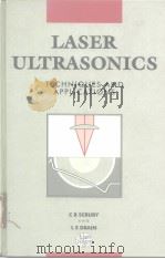 LASER ULTRASONICS TECHNIQUES AND APPLICATIONS PDF电子版封面 0750300507